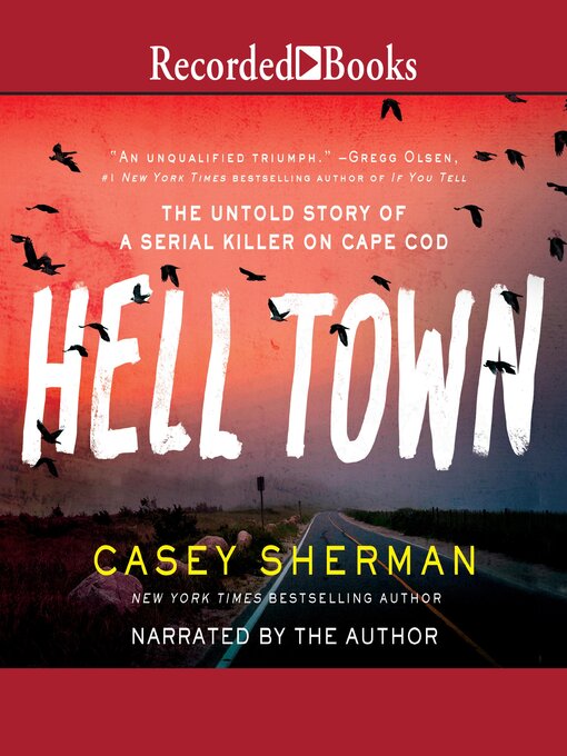 Title details for Helltown by Casey Sherman - Available